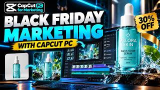 How to create Black Friday product ads with CapCut PC and AI